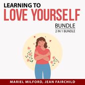 Learning to Love Yourself Bundle, 2 in 1 Bundle