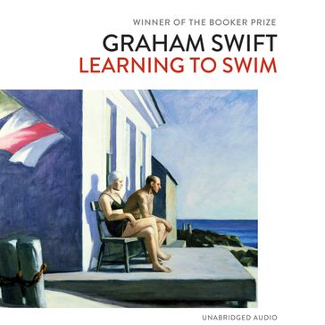 Learning to Swim - Graham Swift