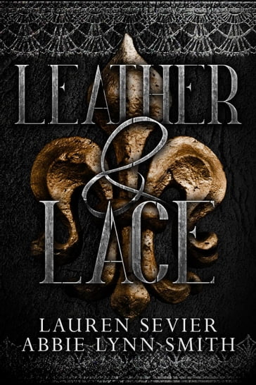 Leather & Lace - Lauren Sevier - Abbie Lynn Smith