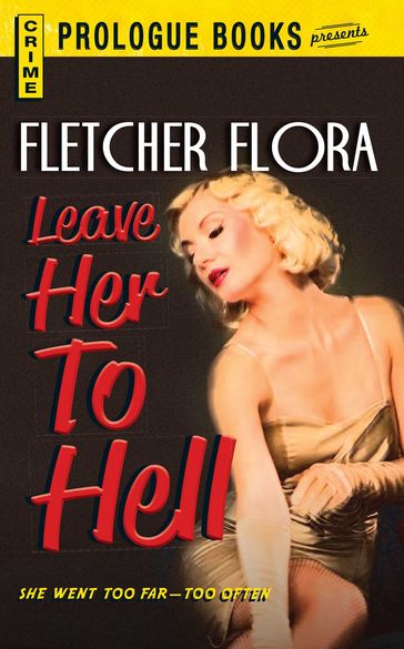 Leave Her to Hell - Fletcher Flora