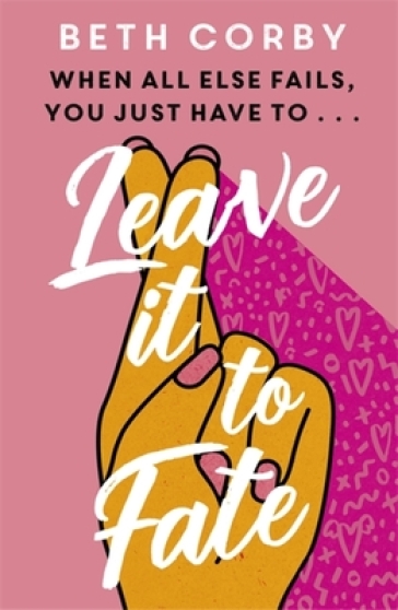 Leave It to Fate - Beth Corby