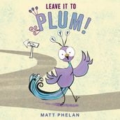 Leave It to Plum!