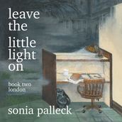 Leave the Little Light On, Book Two