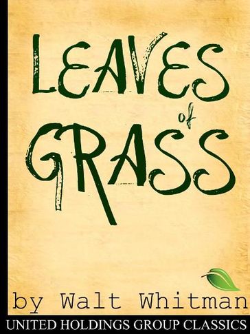 Leaves of Grass - Walt Whitman