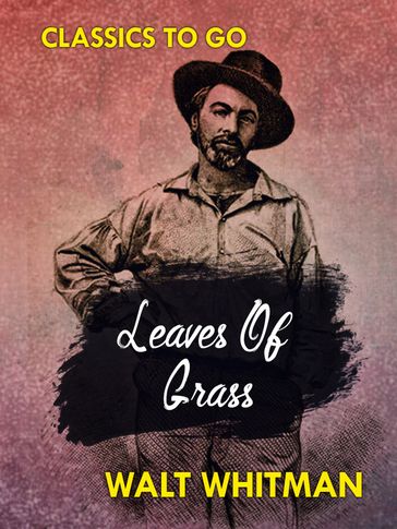 Leaves of Grass - Walt Whitman