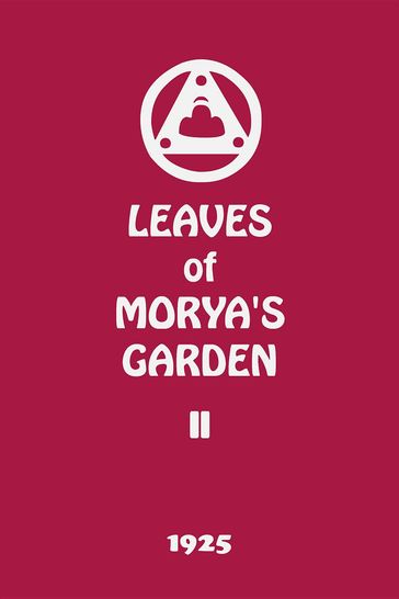 Leaves of Morya's Garden II - Agni Yoga Society