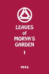 Leaves of Morya s Garden I (The Call)