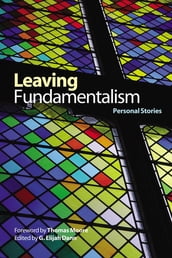 Leaving Fundamentalism: Personal Stories