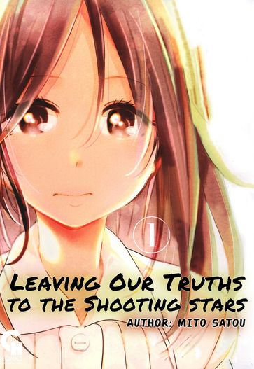 Leaving Our Truths to the Shooting Star - Mito Satou