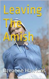 Leaving The Amish