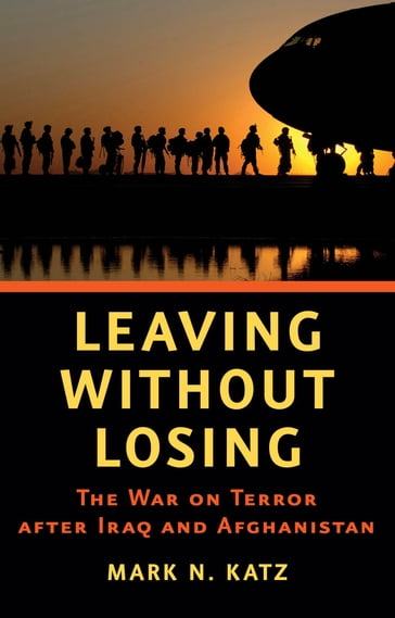 Leaving without Losing - Mark N. Katz