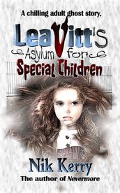 Leavitt s Asylum for Special Children