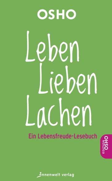 Leben, Lieben, Lachen - Osho