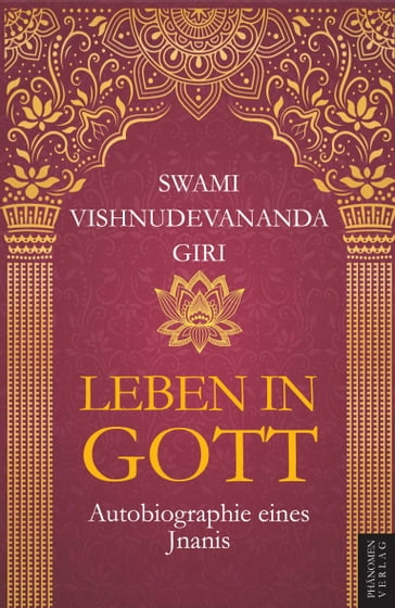 Leben in Gott - Swami Vishnudevananda Giri