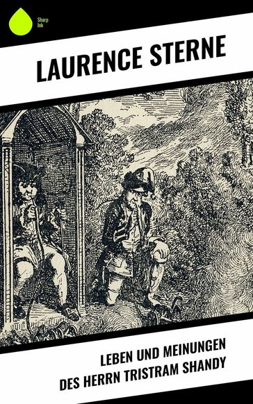 Leben und Meinungen des Herrn Tristram Shandy - Laurence Sterne