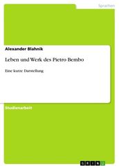 Leben und Werk des Pietro Bembo