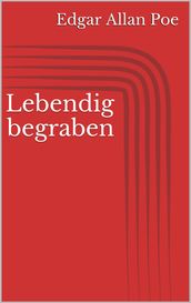 Lebendig begraben