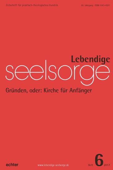 Lebendige Seelsorge 6/2017 - Echter Verlag - Erich Garhammer - Matthias Sellmann