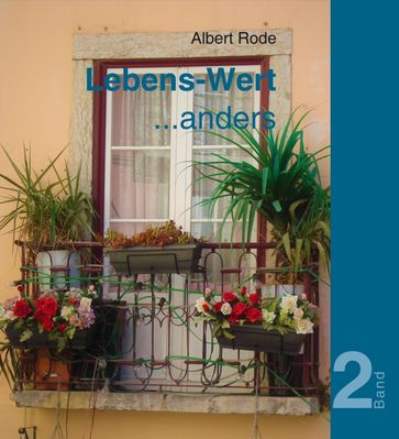 Lebens-Wert ... anders - Albert Rode