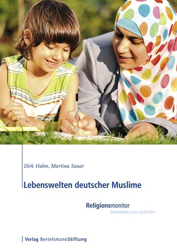 Lebenswelten deutscher Muslime - Dirk Halm - Martina Sauer