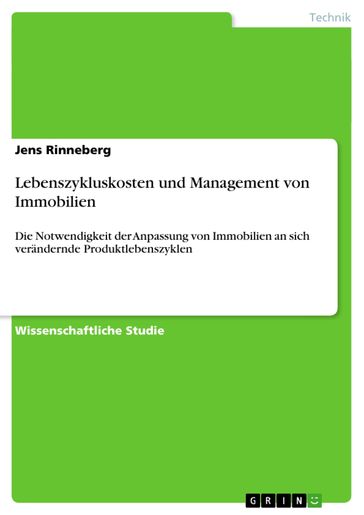 Lebenszykluskosten und Management von Immobilien - Jens Rinneberg