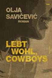 Lebt wohl, Cowboys