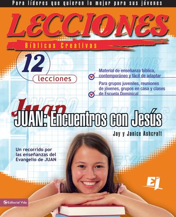 Lecciones bíblicas creativas: Juan - Janice and Jay Ashcraft