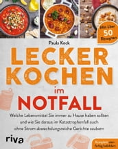 Lecker kochen im Notfall