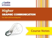 Leckie Course Notes Higher Graphic Communication Course Notes (second edition): Revise for SQA Exams