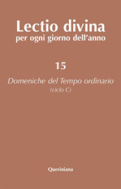 Lectio divina per ogni giorno dell anno. Vol. 15: Domeniche del tempo ordinario (ciclo C)