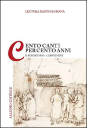 Lectura Dantis romana. Cento canti per cento anni. 2/1: Purgatorio. Canti I-XVII