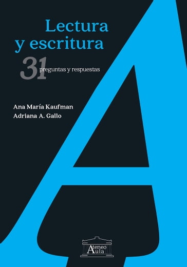 Lectura y escritura - Ana María Kaufman - Adriana A. Gallo