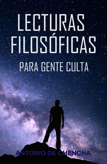 Lecturas filosóficas para gente culta - Antonio de Chencha