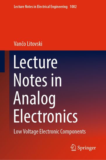 Lecture Notes in Analog Electronics - Vano Litovski