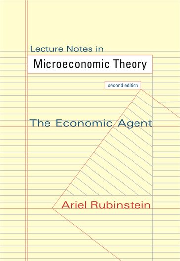 Lecture Notes in Microeconomic Theory - Ariel Rubinstein