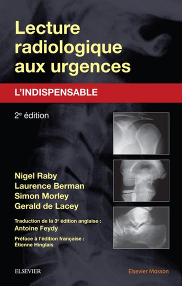 Lecture radiologique aux urgences : l'indispensable - Laurence BERMAN - Gerald de Lacey - Simon MORLEY - Nigel Raby - John Scott & Co