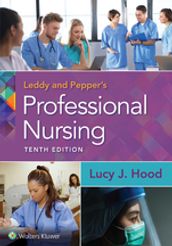 Leddy & Pepper s Professional Nursing