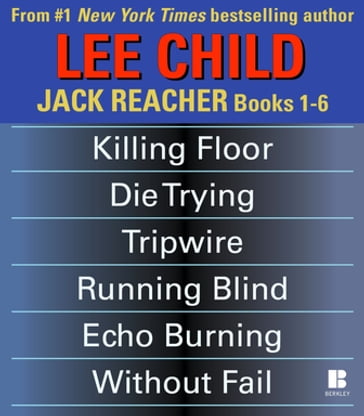 Lee Child's Jack Reacher Books 1-6 - Lee Child