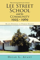 Lee Street School and Its Community 1925 - 1969