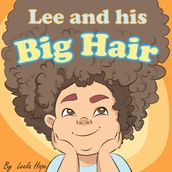Lee and His Big Hair