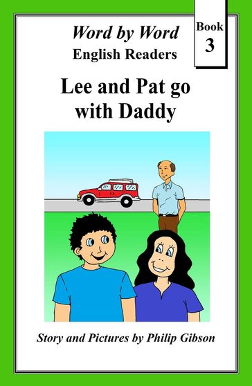 Lee and Pat go with Daddy - Philip Gibson