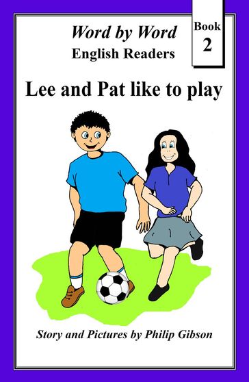 Lee and Pat like to play - Philip Gibson