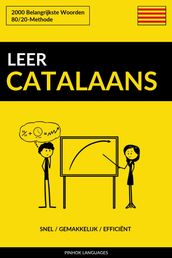 Leer Catalaans: Snel / Gemakkelijk / Efficiënt: 2000 Belangrijkste Woorden