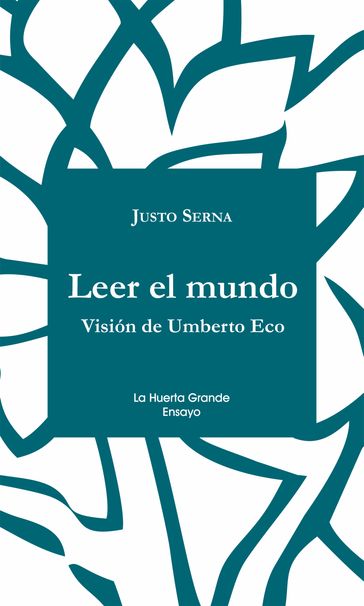 Leer el mundo - Justo Serna