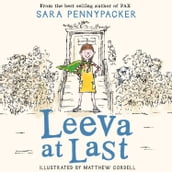 Leeva at Last: Heartwarming and funny, a new illustrated children s adventure novel from the author of Pax