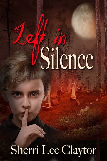Left In Silence - Sherri Lee Claytor