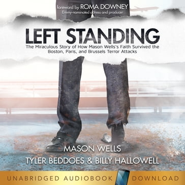 Left Standing - Tyler Beddoes - Billy Hallowell - Mason Wells