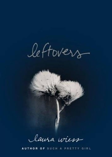 Leftovers - Laura Wiess