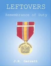 Leftovers: Remembrance of Duty