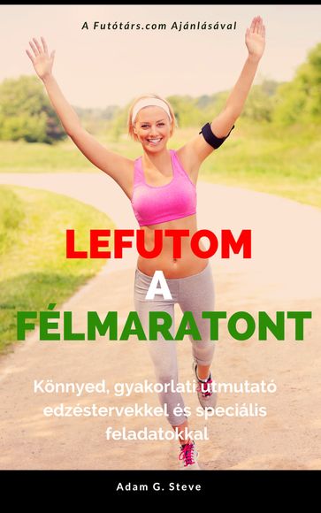 Lefutom a félmaratont - Adam G. Steve